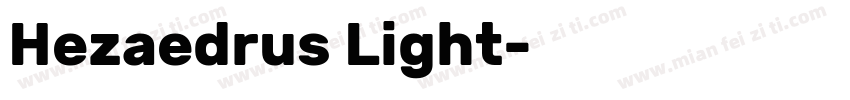 Hezaedrus Light字体转换